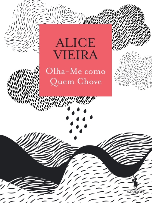 Title details for Olha-Me como Quem Chove by Alice Vieira - Wait list